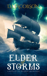 Title: Elder of Storms, Author: D.J. Jacobson