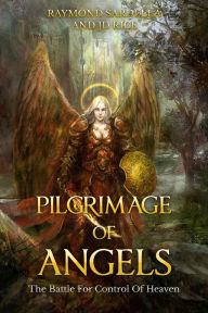 Title: Pilgrimage of Angels, Author: Raymond Sardella