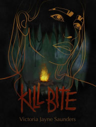 Title: Kill Bite: Topaz Trilogy Book One, Author: Victoria Jayne Saunders