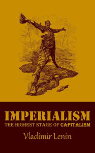 Title: Imperialism, the Highest Stage of Capitalism, Author: Vladimir Lenin