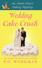 Wedding Cake Crush: A Cozy Culinary & Pet Mystery