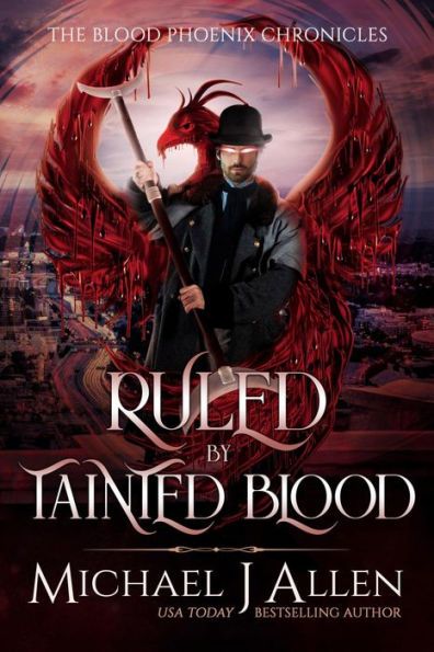 Ruled by Tainted Blood: A Completed Angel War Urban Fantasy