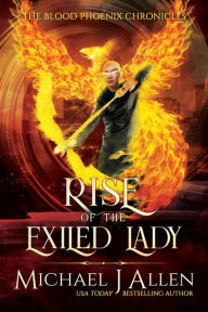 Title: Rise of the Exiled Lady: A Completed Angel War Urban Fantasy, Author: Michael J Allen