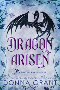 Download full books google books Dragon Arisen 9781958353097 by Donna Grant, Donna Grant