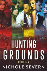 Title: Hunting Grounds Vol I, Author: Nichole Severn