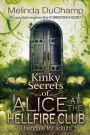 Kinky Secrets of Alice at the Hellfire Club: A Fairytale for Adults