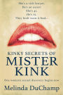 Kinky Secrets of Mister Kink: An Erotic Romance