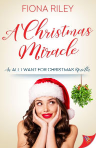 Title: A Christmas Miracle, Author: Fiona Riley