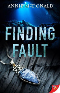 Title: Finding Fault, Author: Annie Mcdonald