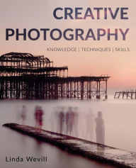 Title: Creative Photography, Author: Linda Wevill