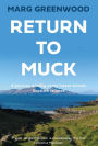 Return to Muck: A journey among some lesser-known Scottish Islands