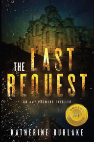Title: The Last Request, Author: Katherine Burlake