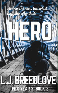 Title: Hero, Author: L. J. Breedlove