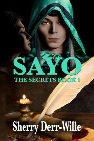 Title: Sayo, Author: Sherry Derr-Wille