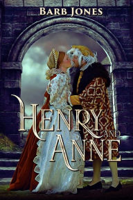 Title: Henry and Anne, Author: Barb Jones