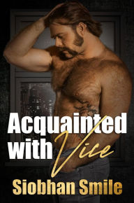 Title: Acquainted with Vice, Author: Siobhan Smile