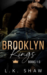 Title: Brooklyn Kings Box Set (Books 1-3), Author: LK Shaw