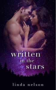 Title: Written in the Stars: Small Town Mountain Romance, Author: LM Nelson