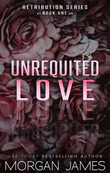 Unrequited Love: A small-town, second-chance romantic suspense