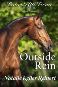 Title: Outside Rein, Author: Natalie Keller Reinert