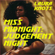Title: Miss Midnight: Judgement Night, Author: Laura Knots