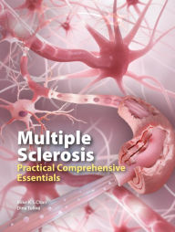 Title: Multiple Sclerosis: Practical Comprehensive Essentials, Author: Dr. Mike Chan