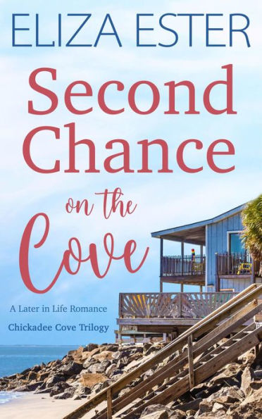 Second Chance on the Cove: A Later in Life Romance