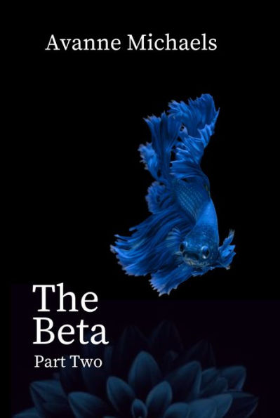The Beta: Part Two