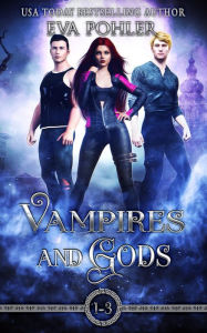 Title: Vampires and Gods Omnibus, Author: Eva Pohler