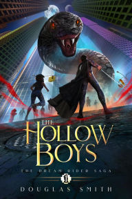 Title: The Hollow Boys: The Dream Rider Saga, Book 1, Author: Douglas Smith