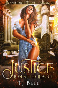 Title: Justice Loses Her League, Author: Tj Bell