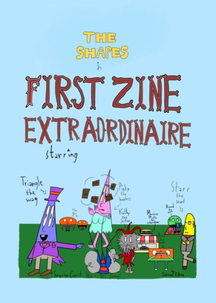 The Shapes: First Zine Extraordinaire