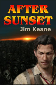 Title: After Sunset, Author: Jim Keane