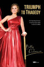 Tragedy to Triumph: An Inspiring Journey From The Impossible To The Incredible