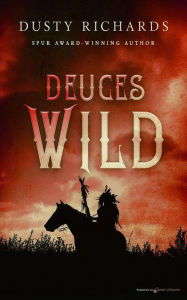 Title: Deuces Wild, Author: Dusty Richards