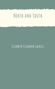 Title: North and South, Author: Elizabeth Gaskell