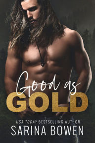 Title: Good as Gold, Author: Sarina Bowen