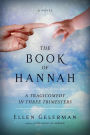 The Book of Hannah: A Tragicomedy in Three Trimesters