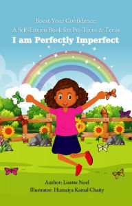 Title: I am Perfectly Imperfect, Author: Lizette Noel