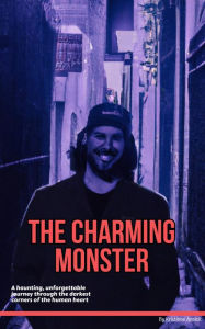 Title: The Charming Monster, Author: Kristinne Annick
