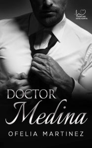 Title: Doctor Medina, Author: Ofelia Martinez