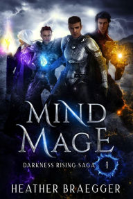 Title: Mind-Mage, Author: Heather Braegger