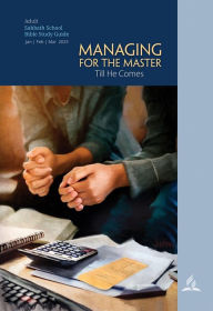 Title: Managing for the Master Till He Comes - Adult Bible Study Guide 1Q 2023, Author: Edward Reid