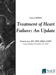 Title: Treatment of Heart Failure: An Update, Author: NetCE