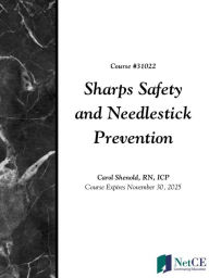 Sharps Safety and Needlestick Prevention