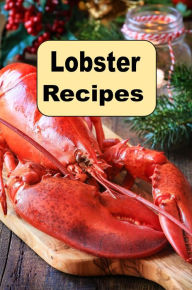 Title: Lobster Recipes, Author: Katy Lyons