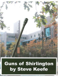 Title: Guns of Shirlington, Author: Steve Keefe