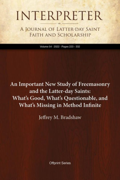 Important New Study of Freemasonry and the Latter-day Saints: What's Good, Questionable, and Missing in Method Infinite