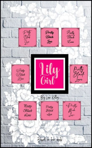 Lily Girl: Based on True Events