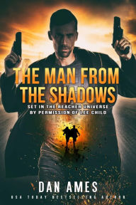 Title: The Jack Reacher Cases (The Man From The Shadows), Author: Dan Ames